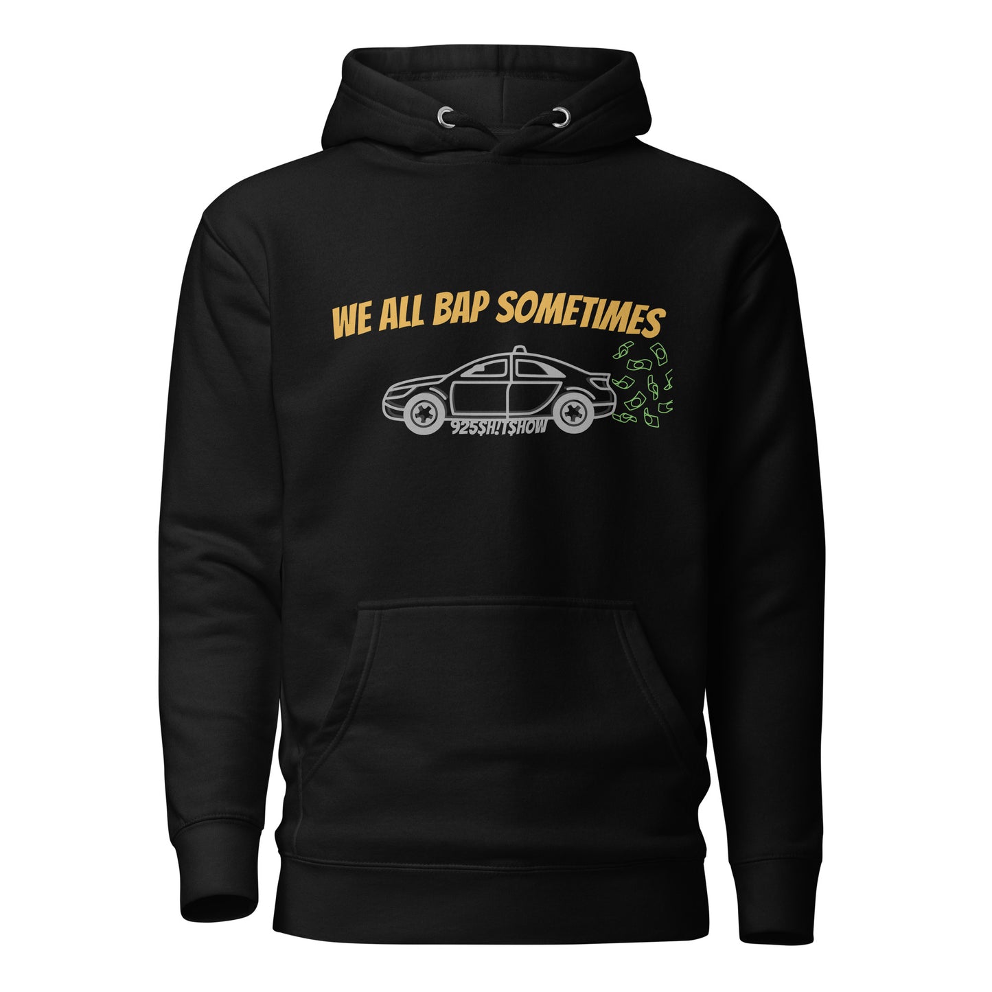 We All Bap Sometimes Hoodie